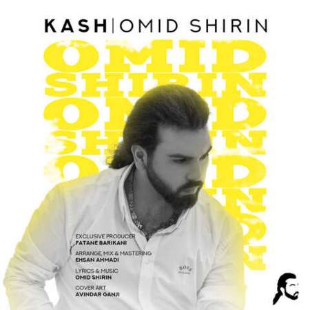 Omid Shirin – Kash